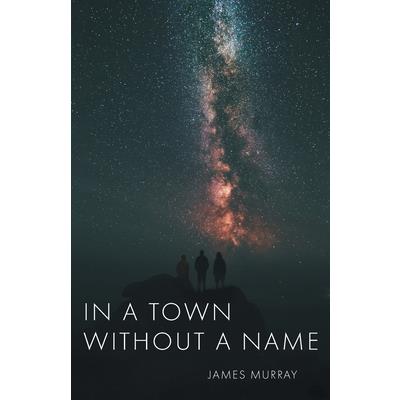 In a Town Without a Name