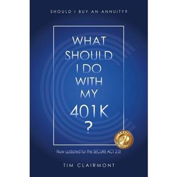 What Should I Do With My 401k?