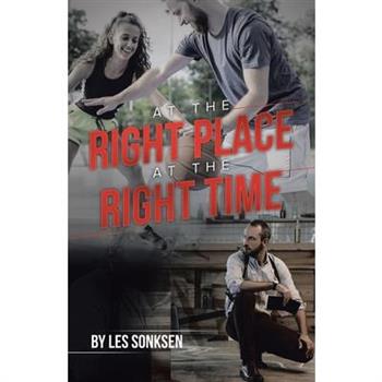 At the Right Place at the Right Time