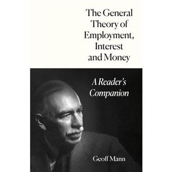 The General Theory of Employment, Interest and Money