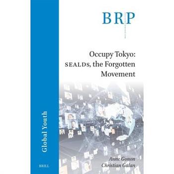 Occupy Tokyo: Sealds, the Forgotten Movement