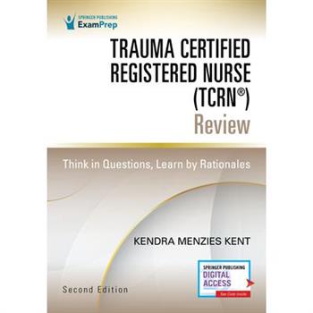 Trauma Certified Registered Nurse (Tcrn(r)) Review