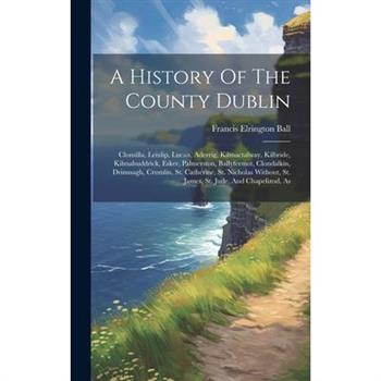 A History Of The County Dublin