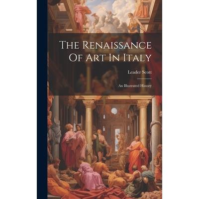 The Renaissance Of Art In Italy
