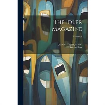 The Idler Magazine; Volume 5