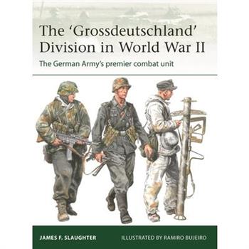 The 'Grossdeutschland' Division in World War II