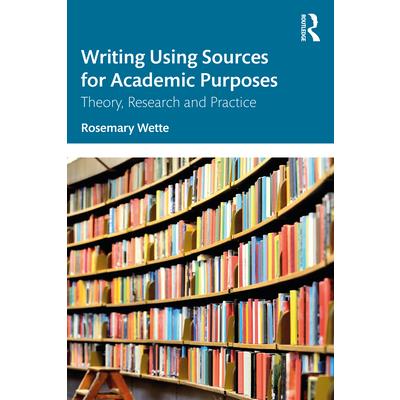 Writing Using Sources for Academic Purposes