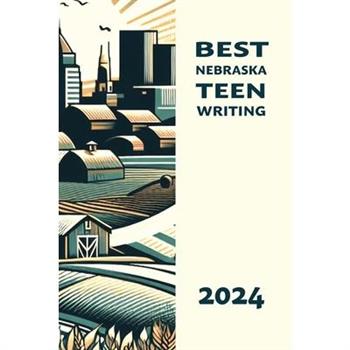 Best Nebraska Teen Writing 2024