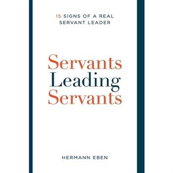 Servants Leading Servants