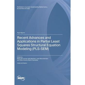 Recent Advances and Applications in Partial Least Squares Structural Equation Modeling (PLS-SEM)