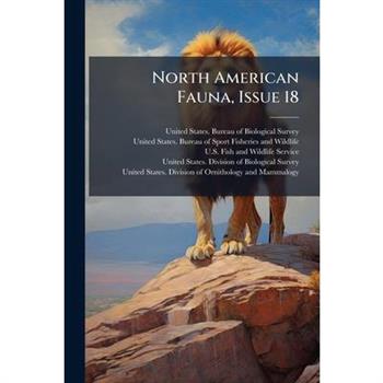 North American Fauna, Issue 18