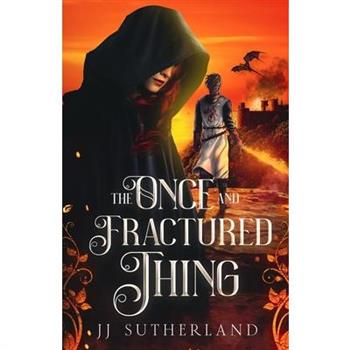 The Once and Fractured Thing