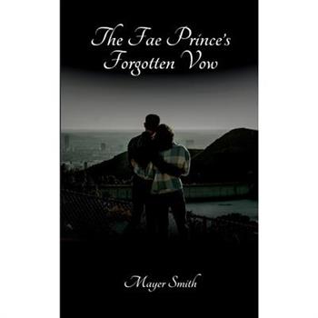 The Fae Prince's Forgotten Vow