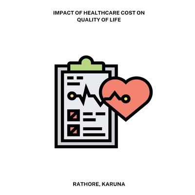 Impact of healthcare cost on quality of life