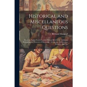 Historical and Miscellaneous Questions