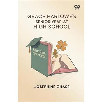 Grace Harlowe's Senior Year At High School