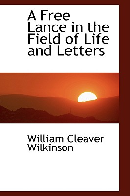 A Free Lance in the Field of Life and Letters