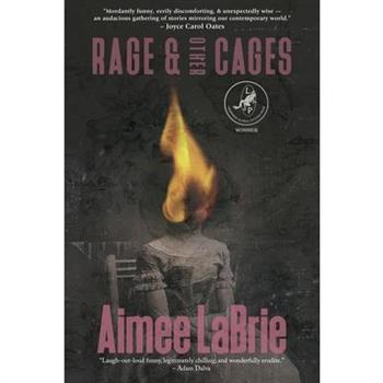 Rage & Other Cages