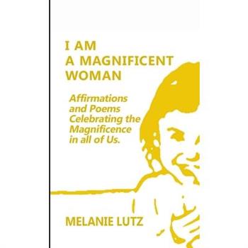 I am a Magnificent Woman
