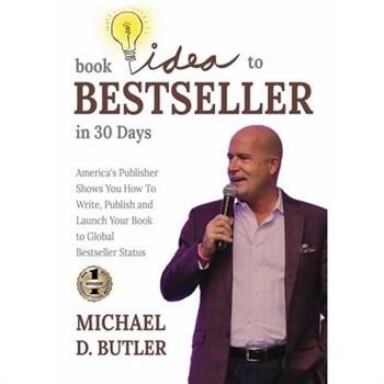 Book Idea to Bestseller in 30 Days
