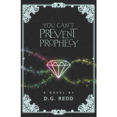 You Can't Prevent Prophecy
