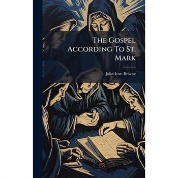 The Gospel According To St. Mark