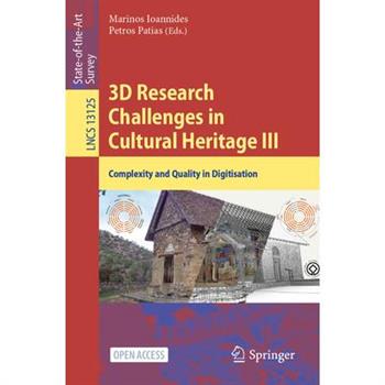 3D Research Challenges in Cultural Heritage III