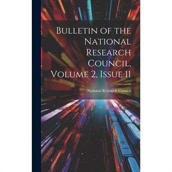 Bulletin of the National Research Council, Volume 2, issue 11