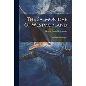 The Salmonidae Of Westmorland