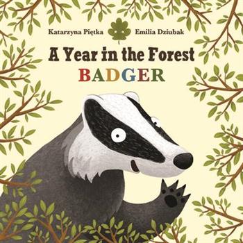 A Year in the Forest with Badger
