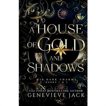 A House of Gold and Shadows