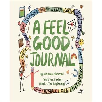 A Feel Good Journal