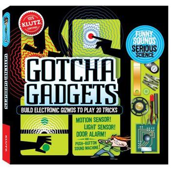 Build Your Own Gotcha Gadgets