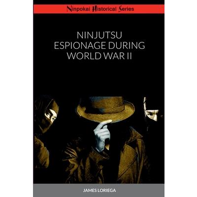 Ninjutsu Espionage During World War II