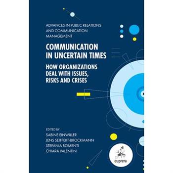Communication in Uncertain Times
