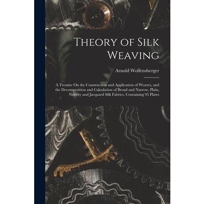 Theory of Silk Weaving