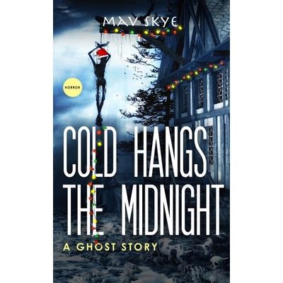 Cold Hangs the Midnight