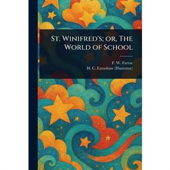 St. Winifred's; or, The World of School