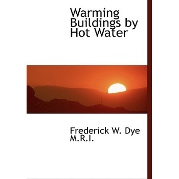 Warming Buildings by Hot Water