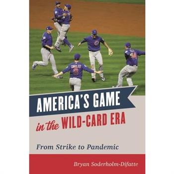 America’s Game in the Wild-Card Era