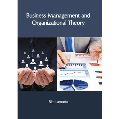 Business Management and Organizational Theory