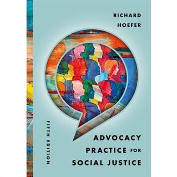 Advocacy Practice for Social Justice
