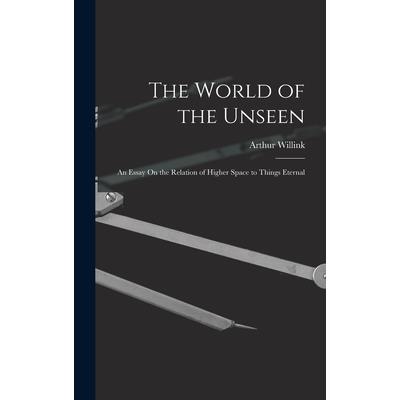 The World of the Unseen