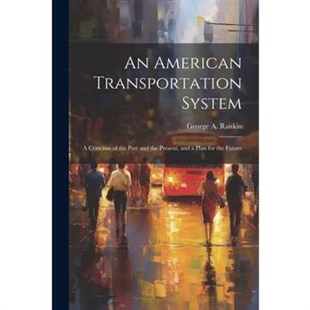 An American Transportation System