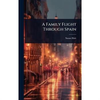 A Family Flight Through Spain