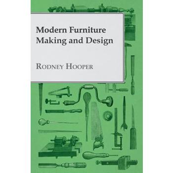 Modern Furniture Making and Design