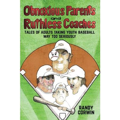Obnoxious Parents and Ruthless Coaches