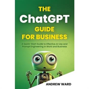 The ChatGPT Guide for Business