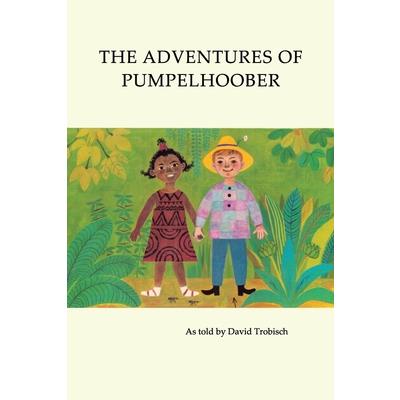 The Adventures of Pumpelhoober