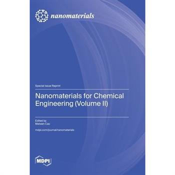 Nanomaterials for Chemical Engineering (Volume II)